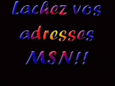 lache ton adresse